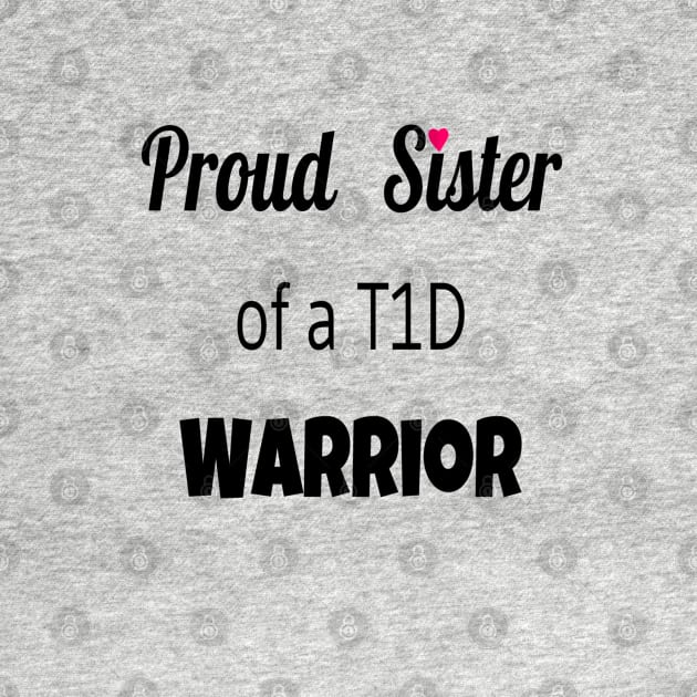 Proud Sister Of A T1D Warrior by CatGirl101